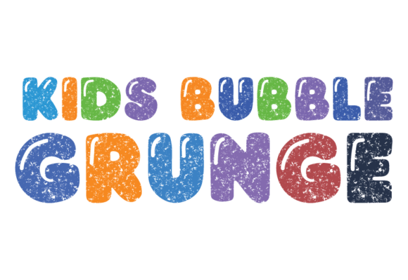 Kids Bubble Grunge: Harnessing Playful Typography for Creative Impact
